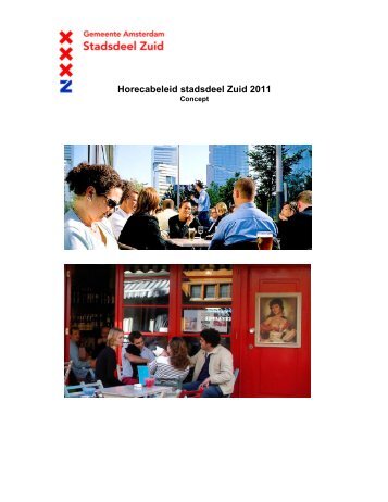 Horecabeleid Zuid 2011 (inclusief moties) - Stadsdeel Zuid ...