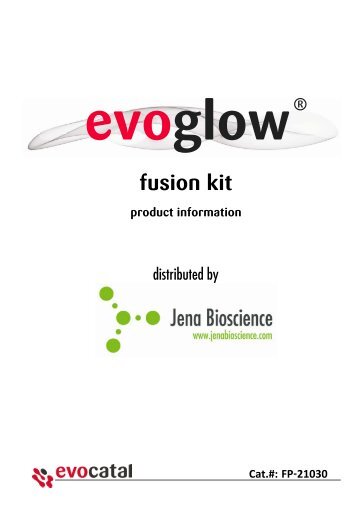 evoglow® fusion kit product information Cat.#: FP ... - Jena Bioscience