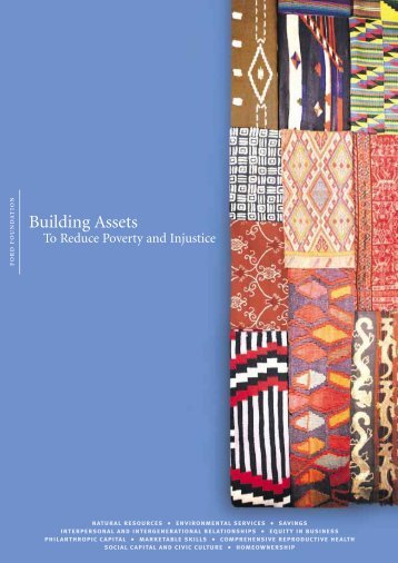 Building Assets to Reduce Poverty and Injustice - Ford Foundation