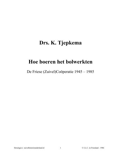 Hoe boeren het bolwerken - Zuivelhistorie Nederland