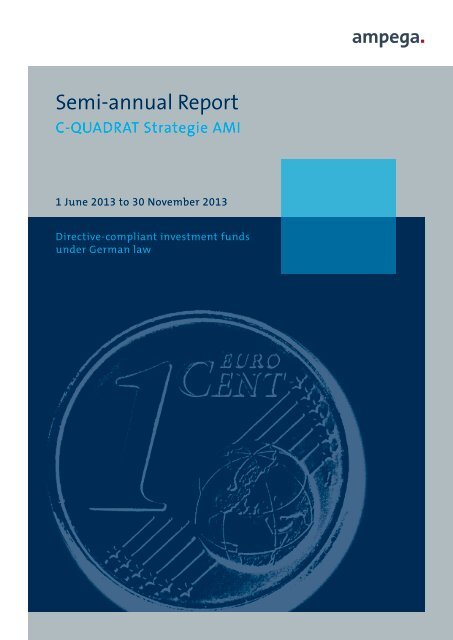 Semi-annual Report - Ampega Investment AG