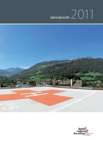 Jahresbericht 2011 - Spital regiunal Surselva