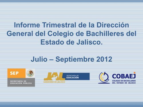 Informe Trimestral de Activades Julio-Septiembre 2012 - Cobaej