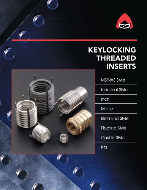 Keylocking Threaded Inserts Catalog - Acme Industrial