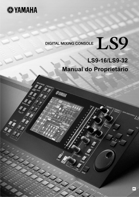 LS9-16/LS9-32 Manual do ProprietÃ¡rio - Yamaha