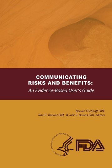 Communicating Risks and Benefits: An Evidence-Based User's Guide