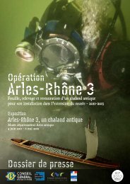 Dossier de presse de l'opération Arles-Rhône 3 - Musée ...