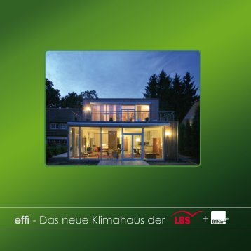 effi - Das neue Klimahaus der + - Korona Holz & Haus GmbH