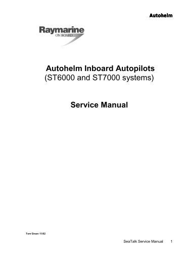 Autohelm Inboard Autopilots (ST6000 and ST7000 systems) Service ...