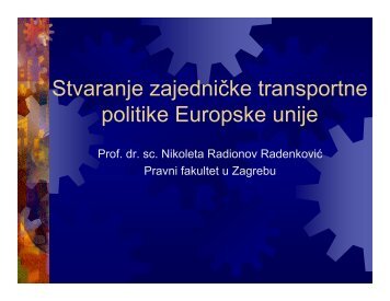 Stvaranje ZajedniÄke transportne politike EU - Pravni fakultet