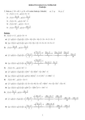 1 DODATNI ZADACI ZA VEÅ½BANJE -Funkcije- 1. Neka su :f â \ \ i : g ...