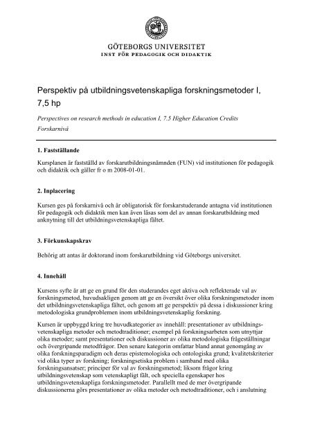 Perspektiv pÃ¥ utbildningsvetenskapliga forskningsmetoder, 7,5 hp