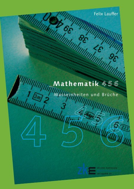 Mathematik 456 – Masseinheiten und Brüche, Verlag ZKM