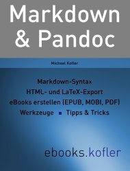 Markdown und Pandoc (ebooks.kofler) - Michael Kofler