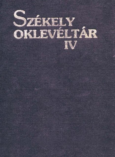 SzÃ©kely OklevÃ©ltÃ¡r 4. - MEK