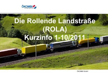 Die Rollende LandstraÃe (ROLA) Kurzinfo 1-10/2011