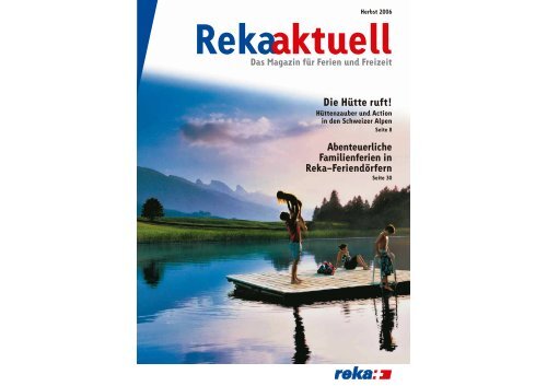 Die Hütte ruft! - Reka-Ferien