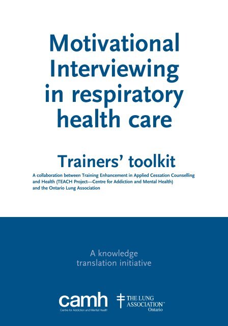 Motivational Interviewing in respiratory health care - CAMH ...