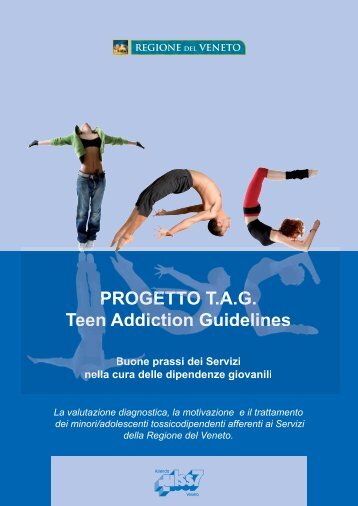 T.A.G. – Teen Addicted Guidelines. - Comunità Giovanile