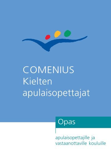 COMENIUS Kielten apulaisopettajat - CIMO KansainvÃ¤lisen ...