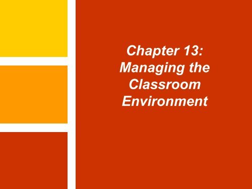 Chapter 13: Managing the Classroom Environment