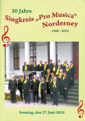 30 Jahre Singkreis Pro Musica - Chronik der Insel Norderney