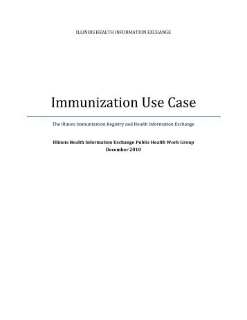Immunization Use Case - Illinois Department of Public Health
