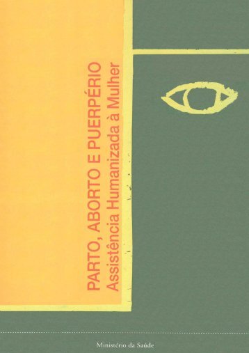 Parto, aborto e puerpÃ©rio - BVS MinistÃ©rio da SaÃºde