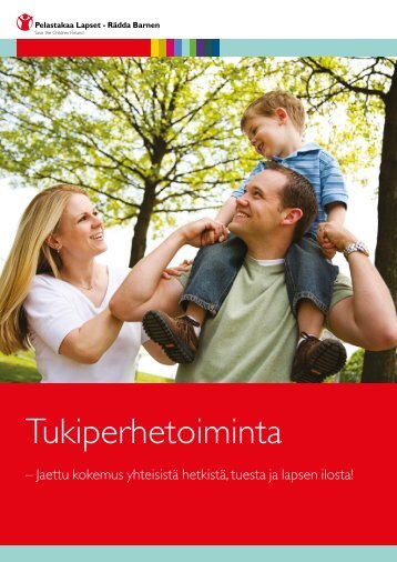 Tukiperhetoiminta - Pelastakaa Lapset ry