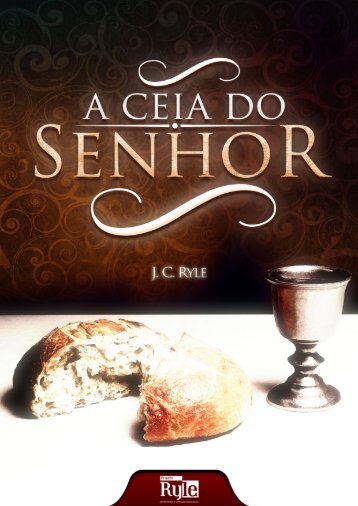 A Ceia do Senhor - Livros evangÃ©licos