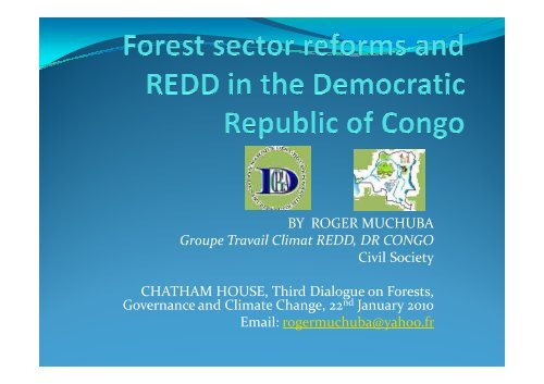 BY ROGER MUCHUBA Groupe Travail Climat REDD, DR CONGO ...