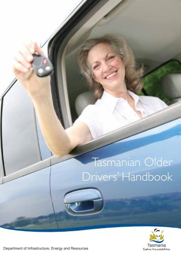 Tasmanian Older Drivers' Handbook - Transport