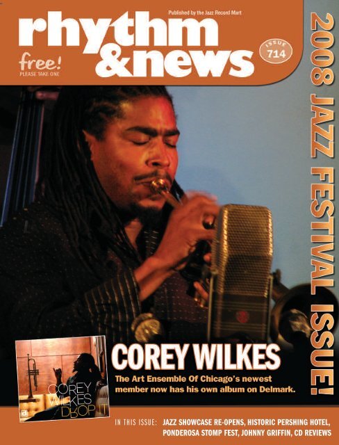 IN THIS ISSUE: JAZZ SHOWCASE RE-OPENS - Delmark Records