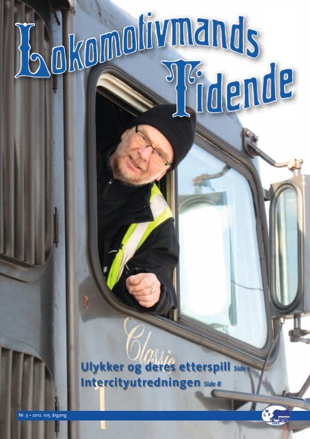 Lokomotivmands Tidende Nr.3-2012. 105.Ã¥rgang - Norsk ...