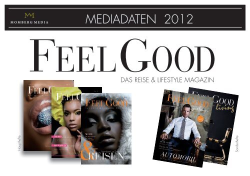 MEDIADATEN 2012 - FEEL GOOD | Das Reise & Lifestyle Magazin