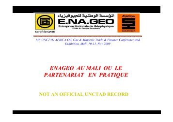 ENAGEO AU MALI OU LE PARTENARIAT EN PRATIQUE - Unctad XI