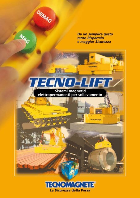 Scarica catalogo Tecnolift (formato .pdf) - Tecnomagnete S.p.A.