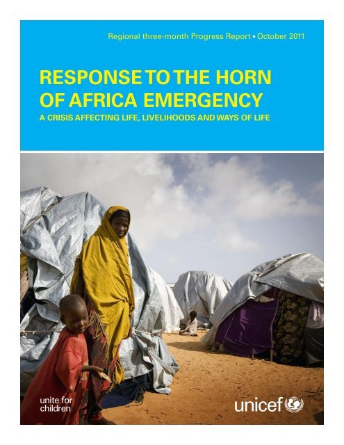 RESPONSE TO THE HORN OF AFRICA EMERGENCY - Unicef