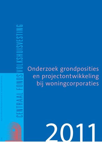 Onderzoek grondposities en projectontwikkeling bij woningcorporaties