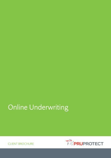 Online underwriting client brochure - PruProtect