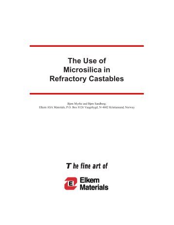 The Use of Microsilica in Refractory Castables - Elkem