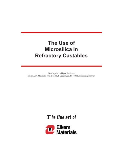 The Use of Microsilica in Refractory Castables - Elkem