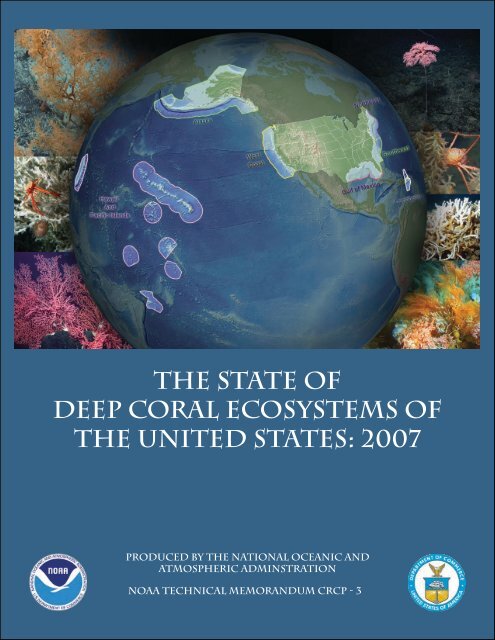 The State of Deep Coral Ecosystems of the United States: 2007