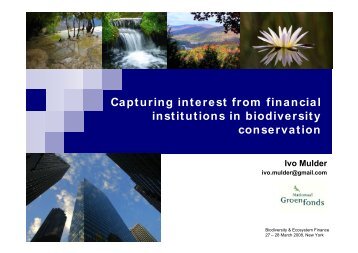 Capturing interest from financial institutions in biodiversity ... - ECNC