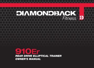 910Er Owner's Manual - Diamondback Fitness Outlet