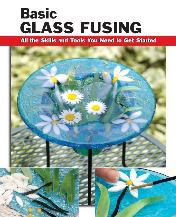 BASIC GLASS FUSING - Anything in Stained Glass