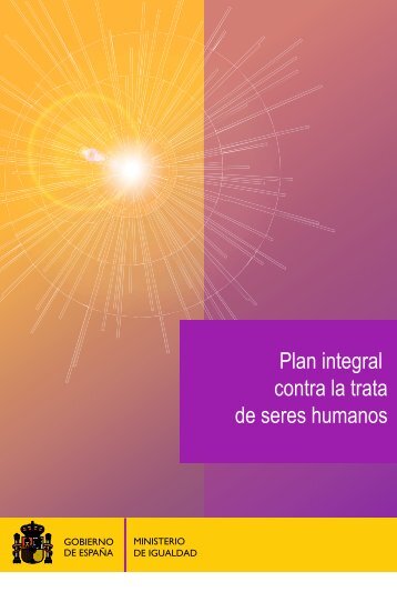 Plan integral contra la trata de seres humanos - Ministerio de ...