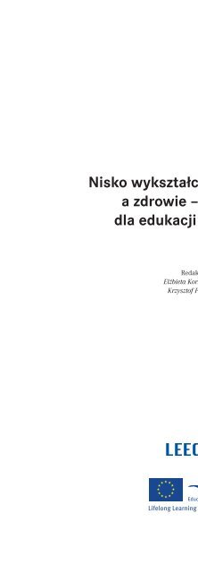 Nisko wyksztaÅceni pracownicy a zdrowie â wyzwania dla edukacji ...