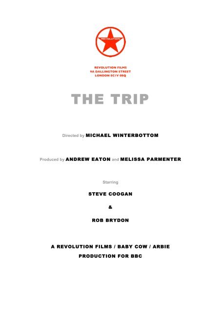 THE TRIP - Production Notes FINAL - Goalpost Film