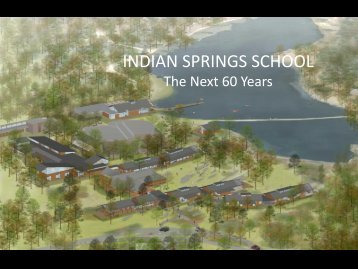 Campus Master Plan Online Presentation - Indian Springs School